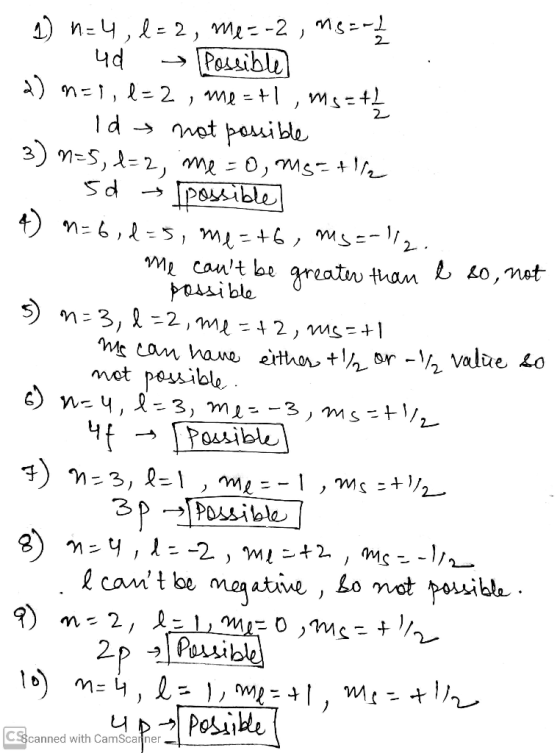 l so not - greater than possible a - 1) n=4,2=2, me=-2, n.g= -1/2 1 ud Possible 2) mei, b=2 , me = tl , ms=th - ld not possib