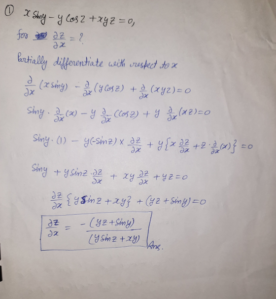 O x Shy - y 603 2 +xyz = 0, for aZ = 2 2x d dx е xe bortially differentiate with respect to x (ce song) - (4 Cosz) + (292) =