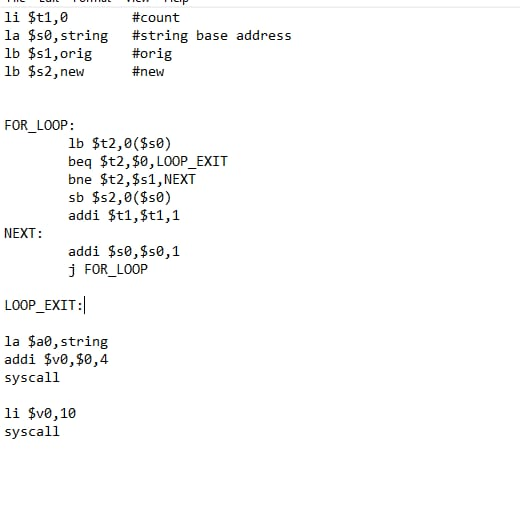 li $t1,0 la $50, string lb $51,orig lb $s2,new #count #string base address #orig #new FOR_LOOP: lb $t2,($s0) beq $t2,$0, LOOP