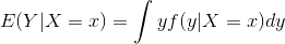 E(Y|X = ) = yf(y|X = z)dy