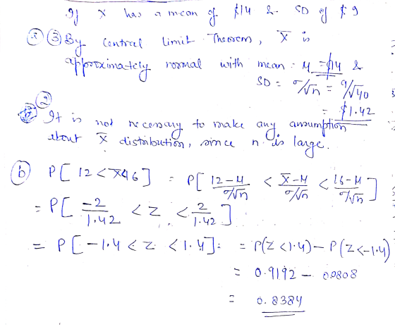 9J has a mean of $14 for so voy $9. © By Central limit Thoosem, approximately rosmal with mean : M = 64 & - - so = on = /40 5