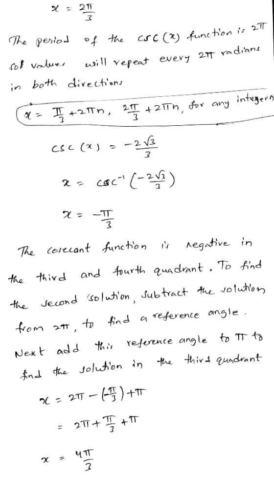 x=2 The period of the asc (²) function is sol values will repeat every att radians in both directions (x= I +21th, 2I +2 17h