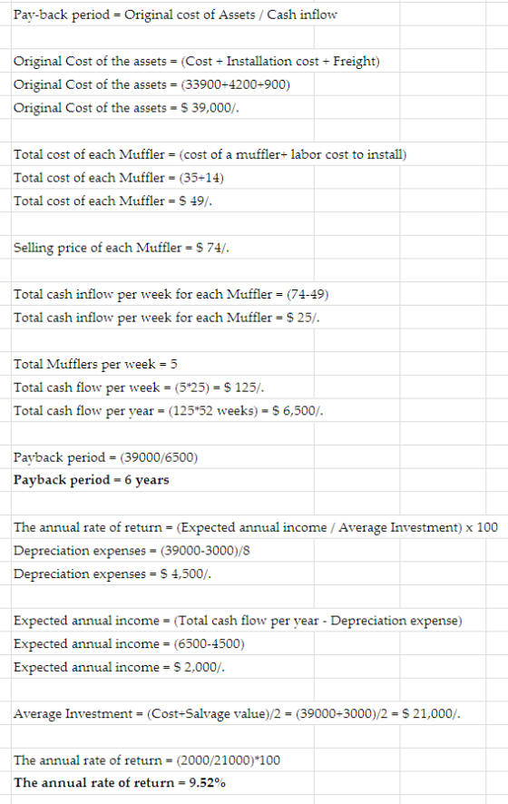 Pay-back period - Original cost of Assets / Cash inflow Original Cost of the assets = (Cost + Installation cost + Freight) Or