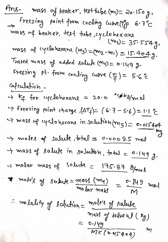 150 g. (M2) = 35:5549, Ans- mass of beaker, test tebe (mi)= 20.150 Freezing point foom cooling cover ng 6-7°C mass of beaker,