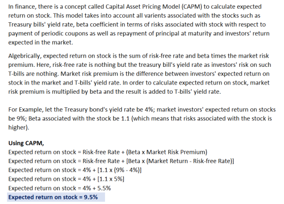 In finance, there is a concept called Capital Asset Pricing Model (CAPM) to calculate expected return on stock. This model ta