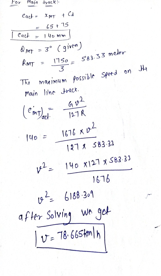for Main track: Cact IMT + Cd 65 + 75 I Cact 140mm MT RMT 583.33 meter 3° C given) 1750 3 The maximum possible speed on main