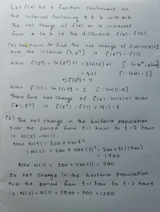 Let f(x) be a function continuous on. the interval containing a & The net change of f(x) as x increases. from a to b is the d