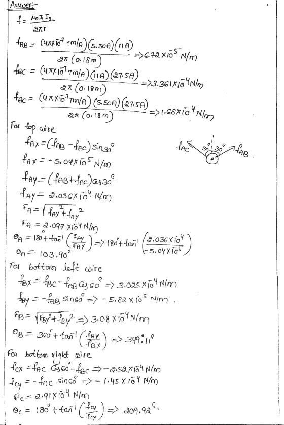 Answert f = Mo I IZ 217 face (URX10 TIM/A) (5.50A) (27.5A) => 1.68X10 Nlm fag -- (untio ma (s.50A) (1) =>6.72x105 N/m 21 (0.