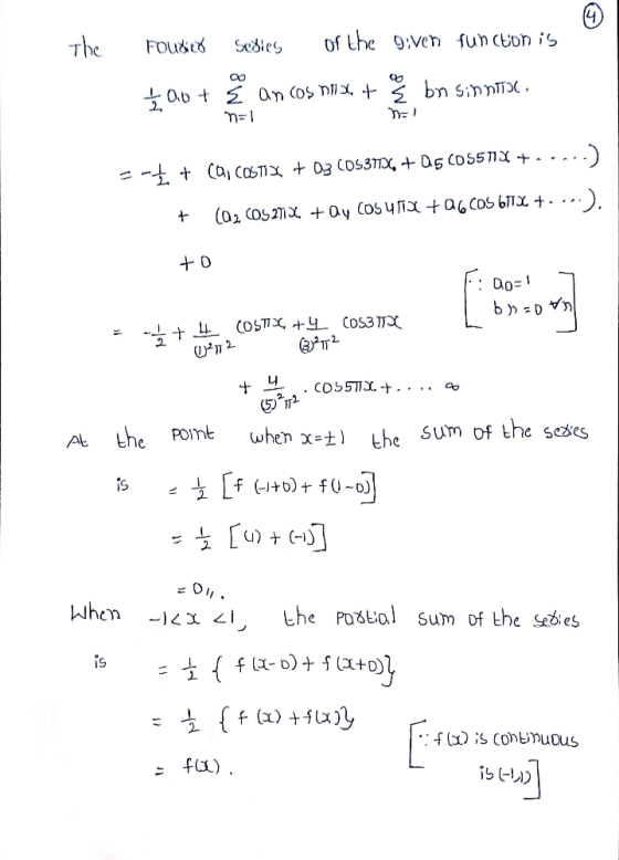 The Foudico Sedies of the given function is 00 9 00 + E ancos 11134 + Š bn Sinntil. n=1 n=1 =-+ CQ, COSTIX, + 03 COS317% + 05