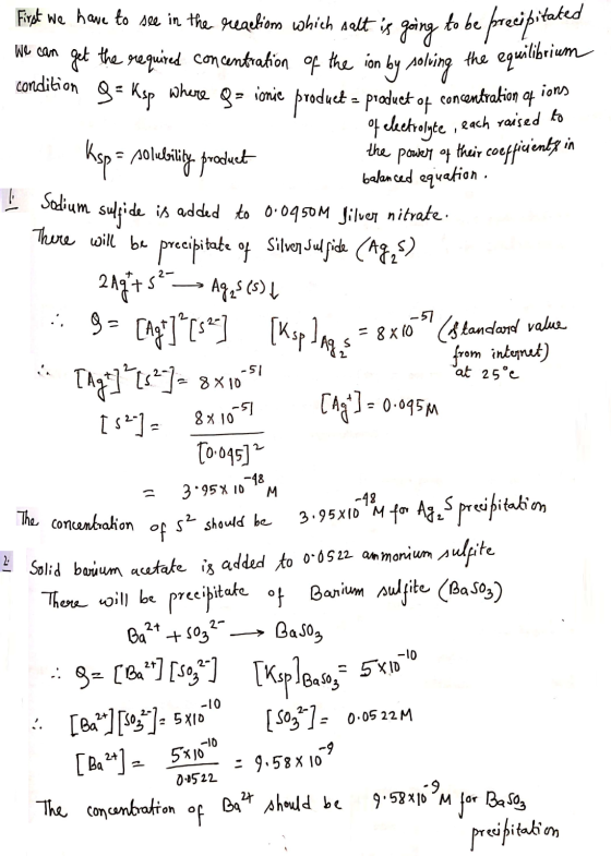 -57 First we have to see in the reqeliom which salt is going to be precipitated We can get the required concentration of the