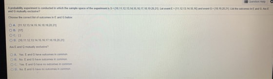 Question Hep A probability experiment is conducted in which the sample space of the experimentis S = (10.11.12.13,14,15,16,17