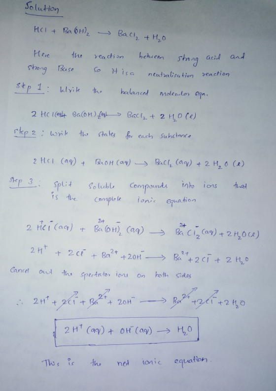 Solution HCl + Ba 6H2 Ball + H₂O Here the strong Base Step 1: krite reaction between strong acid and so it isa neutralisation