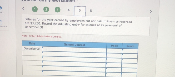 City WURneet Salaries for the year earned by employees but not paid to them or recorded are $3,200. Record the adjusting entr