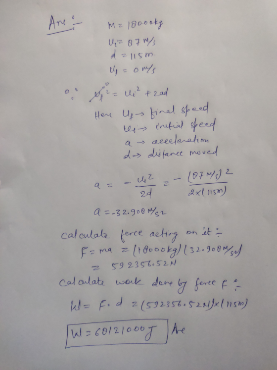 oo M2 180ookg Uz 87 m/s d2 115m. = onls hi- li²tead Here u final speed this initial speed a acceleration das distance moved a