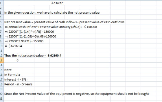 Answer 2 In the given question, we have to calculate the net present value 3 4 5 Net present value present value of cash infl