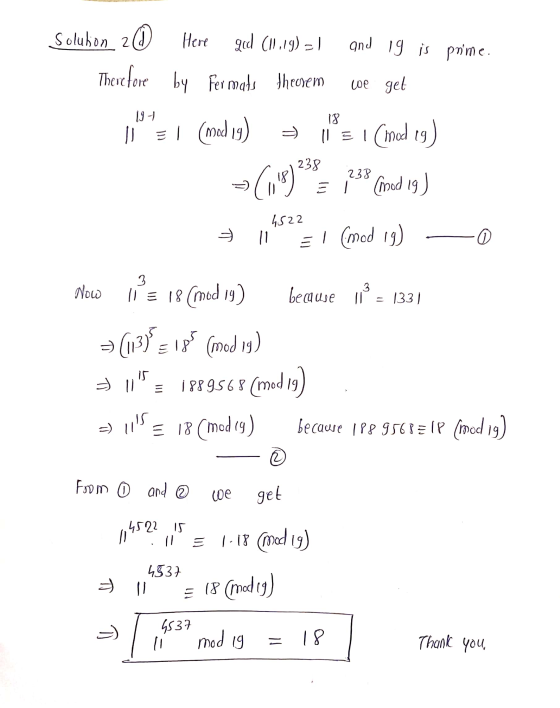 Solukion 20 Therefore Here ged (11.19)=1 by Fermats theorem 19-1 and 19 is prime. we get Codral 238 Goud 19) Viel (mod 19) =