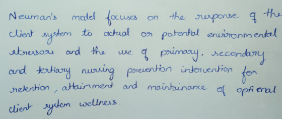 Neumans model focuses on the response of the client system to actual or potential environmental stressors and the use of pri
