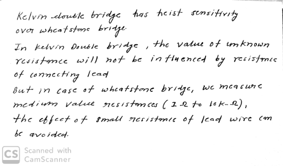 Kelvm eloubk bridge has heist sensitivity over wheat stone bridge the value of umknown In kelvin Double bridge resistance wil