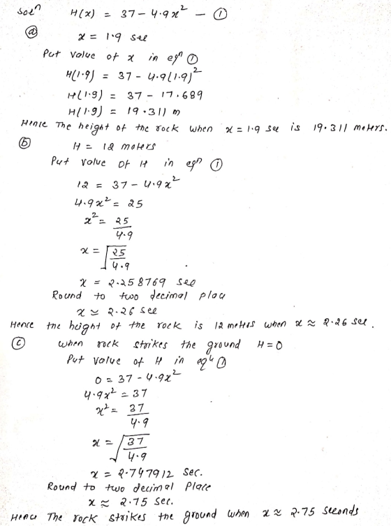 soe? H(x) = 37–4.98? X = 19 see Put value of a in en (1.9) = 37 - 4.911.92 H11:9) 37 - 17.689 Hl1.9) = 19.311 m Hence The hei