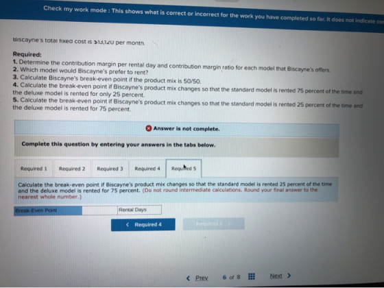 Check my work mode: This shows what is correct or incorrect for the work you have completed so far. It does not indicate com