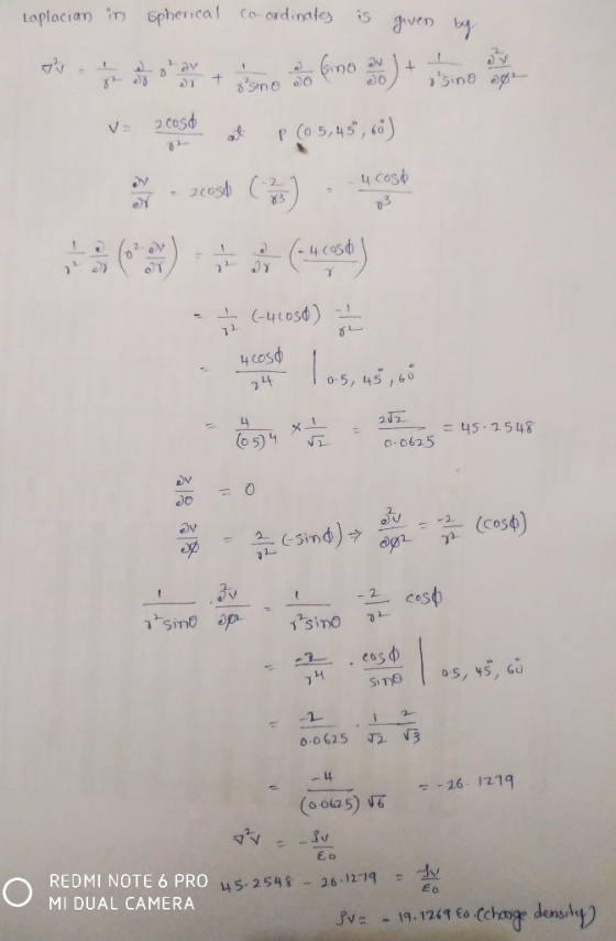 Laplacian in 6phenical Co ordinates is given by av 2 Cosd P (o5,45,6) 4 Cost 260s 73 4cost 40s0) L 4 cosd O-5 45.2548 0-0625