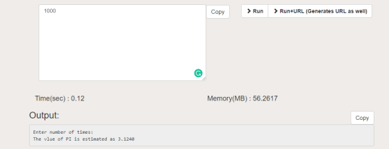 1000 Copy RunRun+URL (Generates URL as well) Time(sec): 0.12 Memory (MB) : 56.2617 Output: Copy Enter number of times: The vl