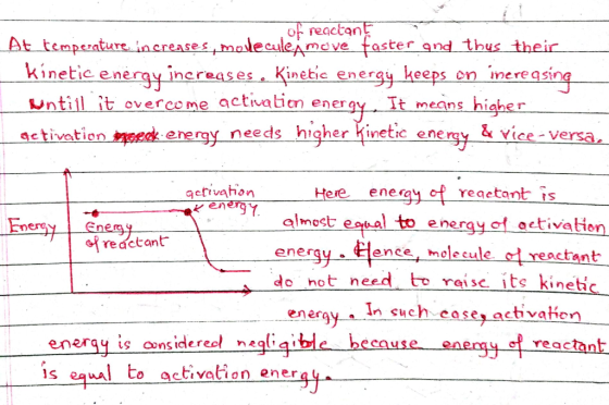 of reactant At temperature inereases,mosteculeAmeve faster and thus their kinetic energy inereases Kinetic energy keeps on in