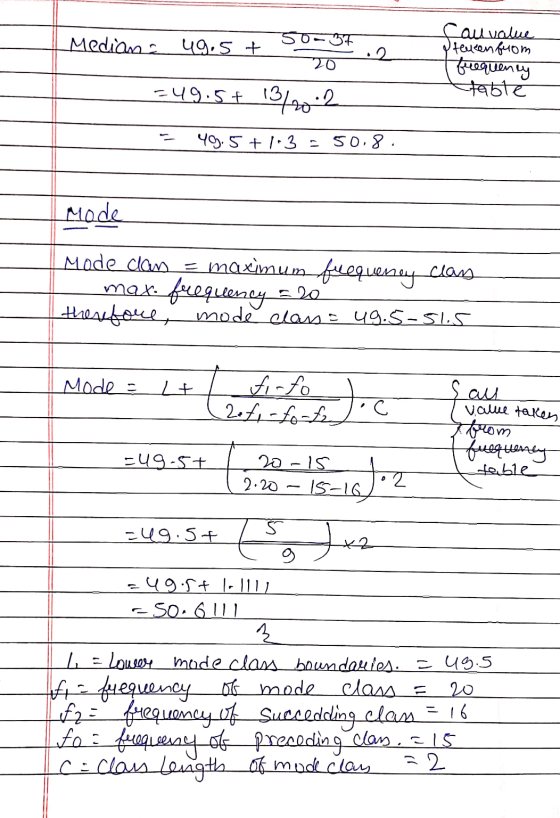 Mediana 50-57 49.5+ 20 Cau value teuken from 2 frequency =49.5+ 13/2012 table 49.5 +1.3 - 50.8. Mode Mode class = maximum fre