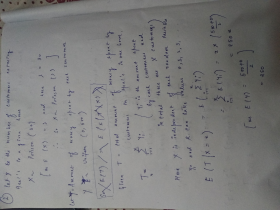 let y be the number of customers entering Heals xr in a given your Poisson (30) (as E (x) = and here = 30 so xn Poisson ( Le