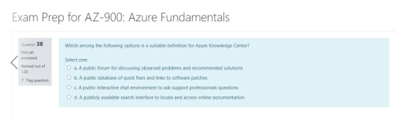 Exam Prep for AZ-900: Azure Fundamentals Question 38 Which among the following options is a suitable definition for Azure Kno