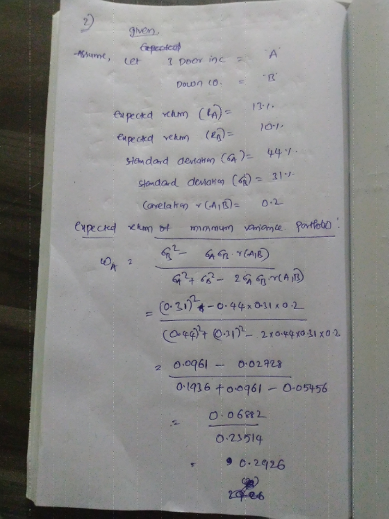 2) given. Epcotea Assame, A } Door inc Down col expected rehm (RA) expected rehm (R2) = stendard deviation (6A) = 441 Stemdar