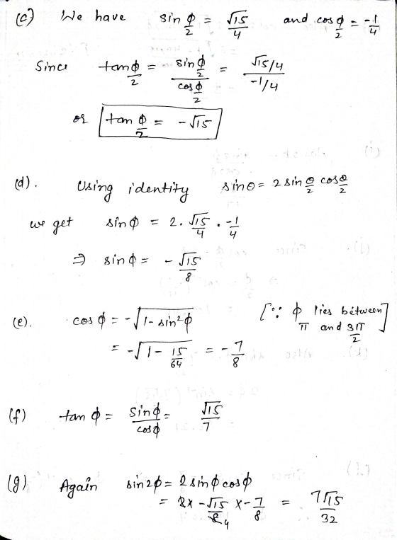 c) We have sing ris and cosd a -- 2 Since tamd sind ITS/4 11 cos 2 tom o 2 - Vis ed). sino=2 sino cosa 2 Using identity sino