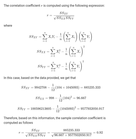 The correlation coefficient r is computed using the following expression: Υ - SSXY SSxx SSYY where 1 SSry - ΣΧΥ (Σκ) (ΣΥ) n 1