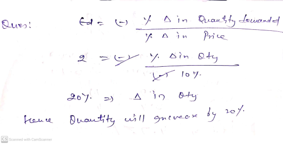 Que Eda ~ % in Quantity dowanded Price A in le لا ( %. Din oty W 10% 207 2) A in oty 204 frence by Quantity will will gnew ve