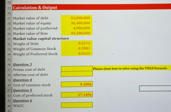 25 Calculation & Output 27 Market value of debt 52,000,000 28 Market value of equity 36,400,000 29 Market value of preferred