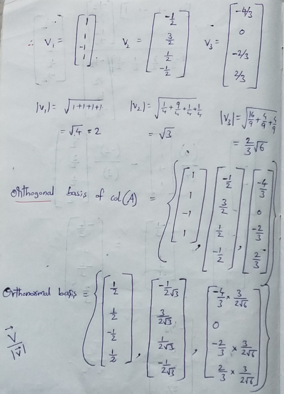 一的 > V = - 关 % v = 1+1+1+1) |x)= =+ -- (g)、 十 = 04:2 - V2 6 - TIN orthogonal basis of col (A) 3 12-12 Orthonosmal basis 1R 23