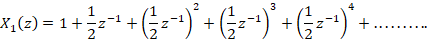 X(z) = 1 +=2-1 + + :-) 2 2