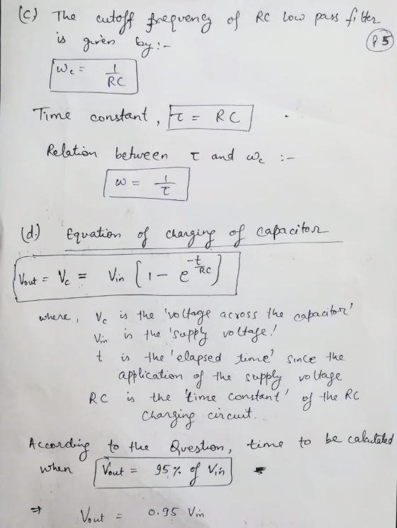 (c) The cutoff frequency of RC low pass filter (2.5 is given by :- Time constant, Fo= RC ) . Relation between I and we :- [w=