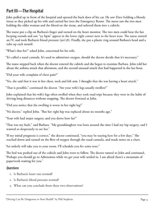 Part III—The Hospital John pulled up in front of the hospital and opened the back door of his car. He saw Dave holding a bloo