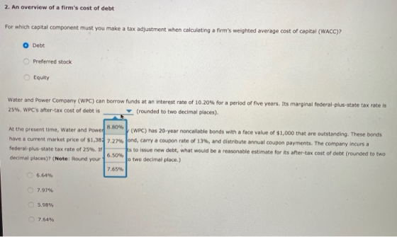 2. An overview of a firms cost of debt For which capital component must you make a tax adjustment when calculating a firms