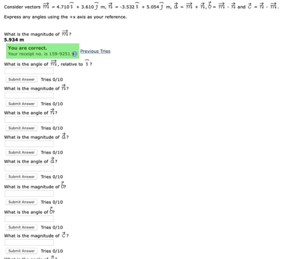 +3.6103 m, i - -3.532 +5.054 m, a - m +i,b-m -i and C = i - m - 4.710 Consider vectors Express any angles using the +x axis a