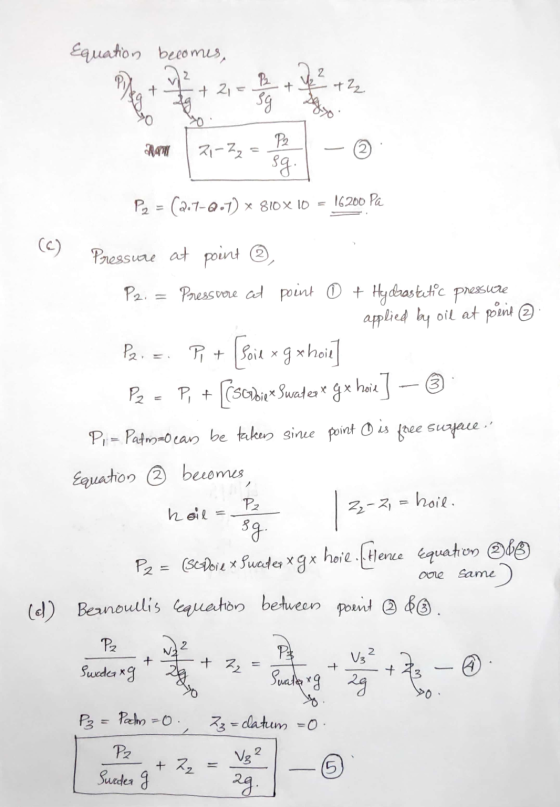 Equation becomes 11.2 ++22 har 21-22 - PB - © P2 = (2.7-2.1) x 810 x 10 = 16200 Pa Pressure at point ®, P2. = Pressvere at po