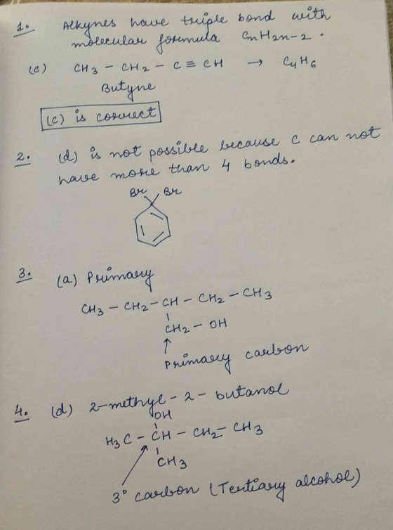 O Alkynes have triple bond with molecular forenula enten- (0) CH₂ - CH₂ - c=cH → Cute Butyne [(e) is connect 2. (d) is not po