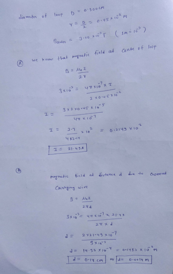 dia meter of D O30o cm loop Y=D o.Y510 M (1m 16) 3.00 X16T Banter Cente of loop know that agnetic field at we 27 4T X1x T 3 x