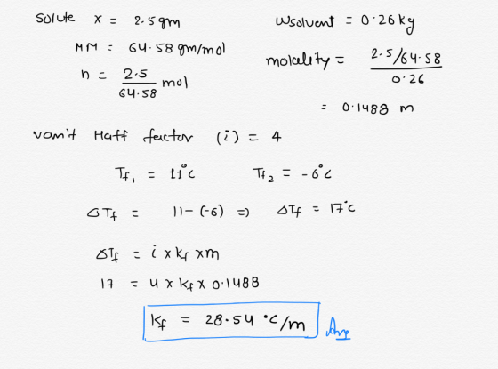 Solule 0 26g X = 2-Sm wsoluent G4. 58gm/m ol MM 2-S64.S8 molality 2 S O 26 mol G4.58 0 1488 m vanit Hatf feuctur ()4 tic Ti2