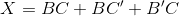 X=BC+BC'+B'C