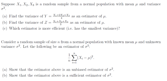 Suppose X1, X2, X3 is a random sample from a normal population with mean μ and variance (a) I,ind i.he variallex, of Y , x..