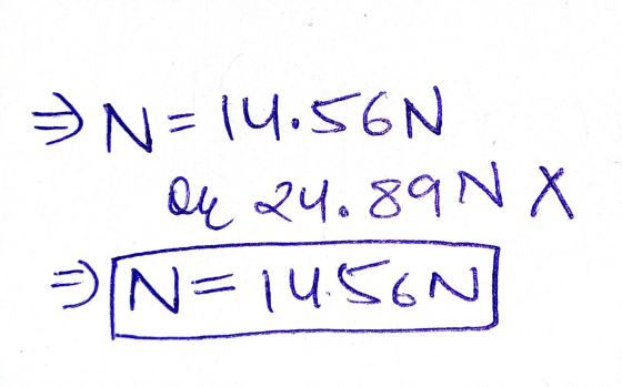 N=14.56N o 24.89NX N= 14S6N