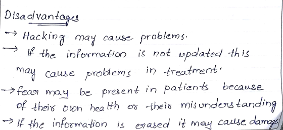 Disa avantages » Hacking may cause problems. > If the information is not opdated this may cause problems in treatment. → fear