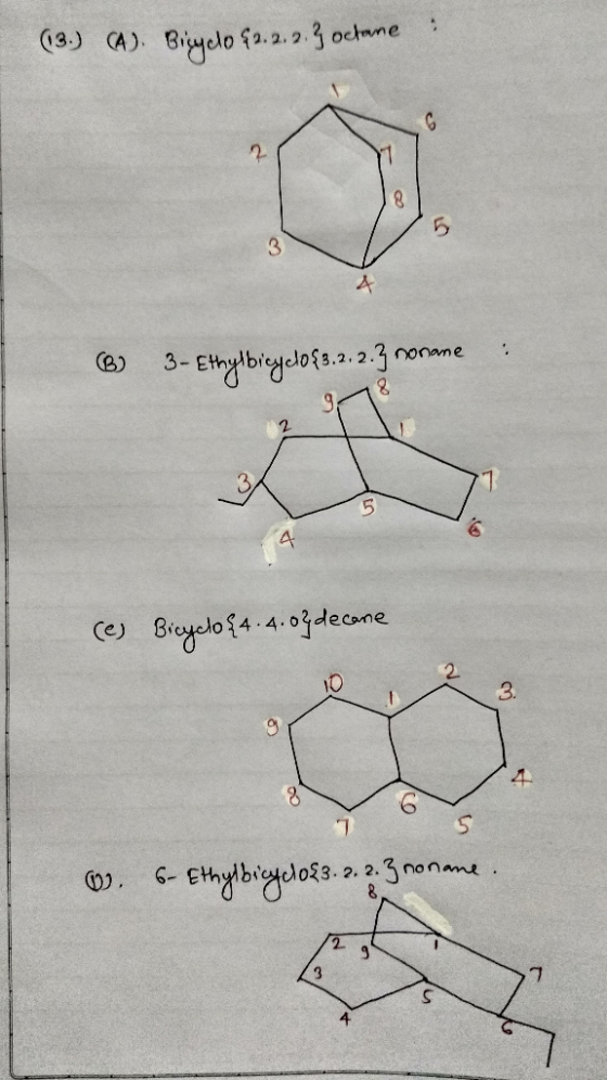 (13.) (A). Bicyclo 22.2.2.3 octane : ®) 3-Ethylbicycloß3.2.2.3 ronane (e) Bicyclo{4. 4. Og decane 10 , 2 767 . 6- Ethylbicycl